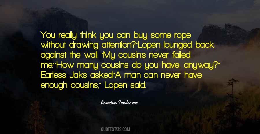Quotes About A Cousin #431445