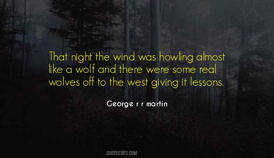 Wind Howling Quotes #1736109