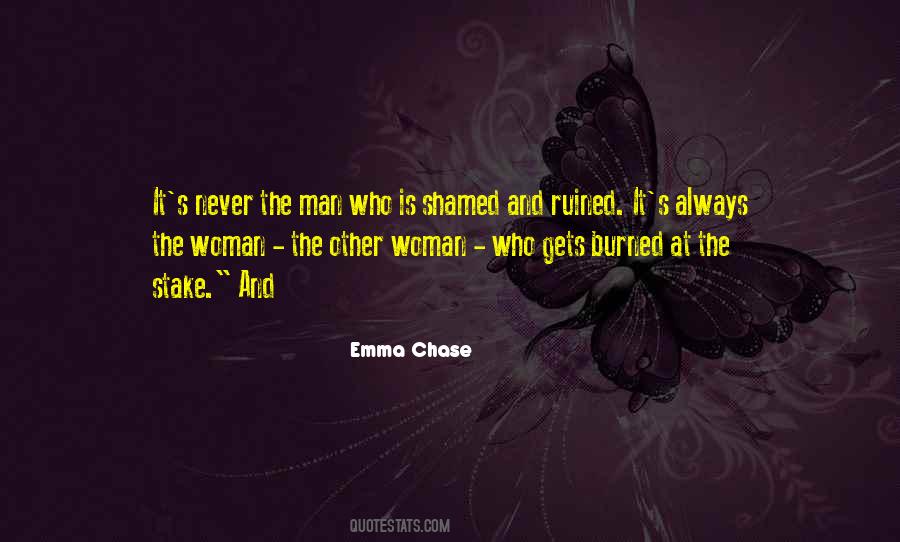 Never Chase A Man Quotes #1105438