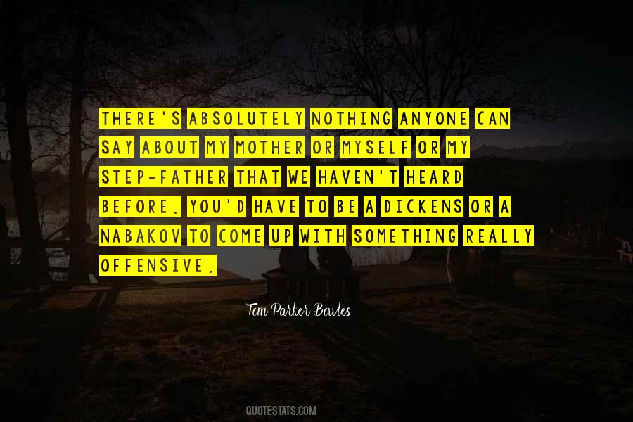 Have Heard About Quotes #349899