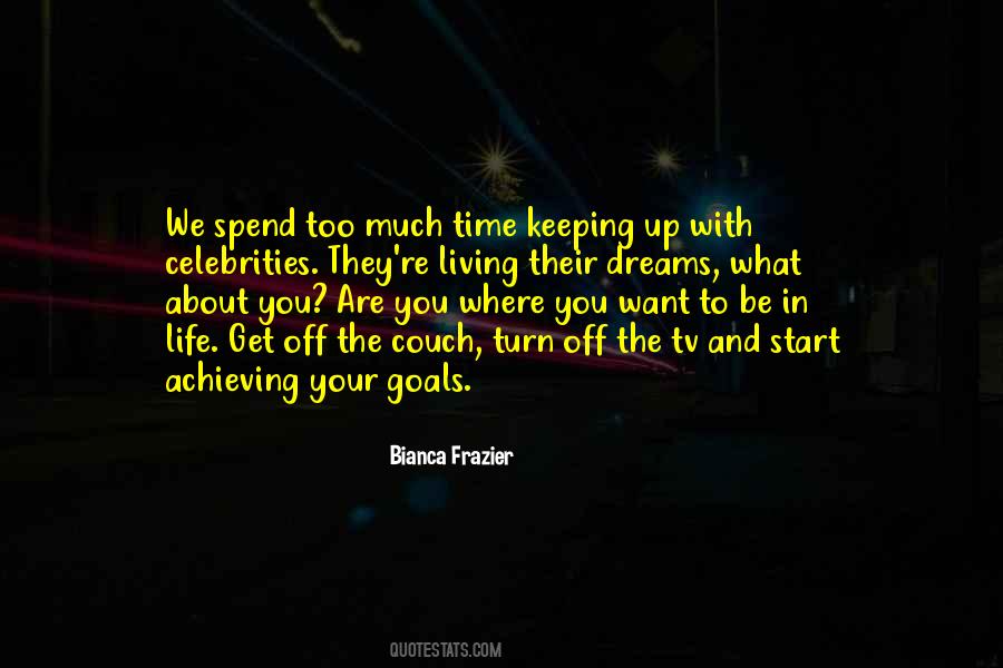 Quotes About Time To Start Living #51679