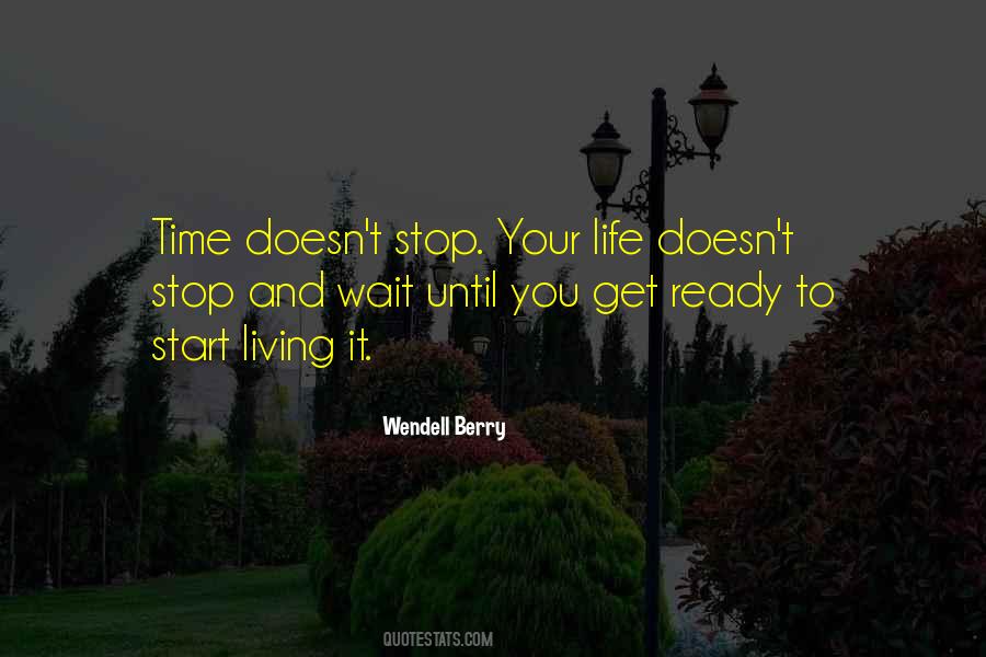 Quotes About Time To Start Living #893227