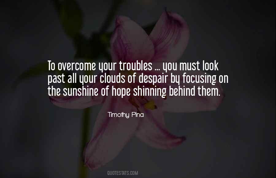 All Your Troubles Quotes #1807518
