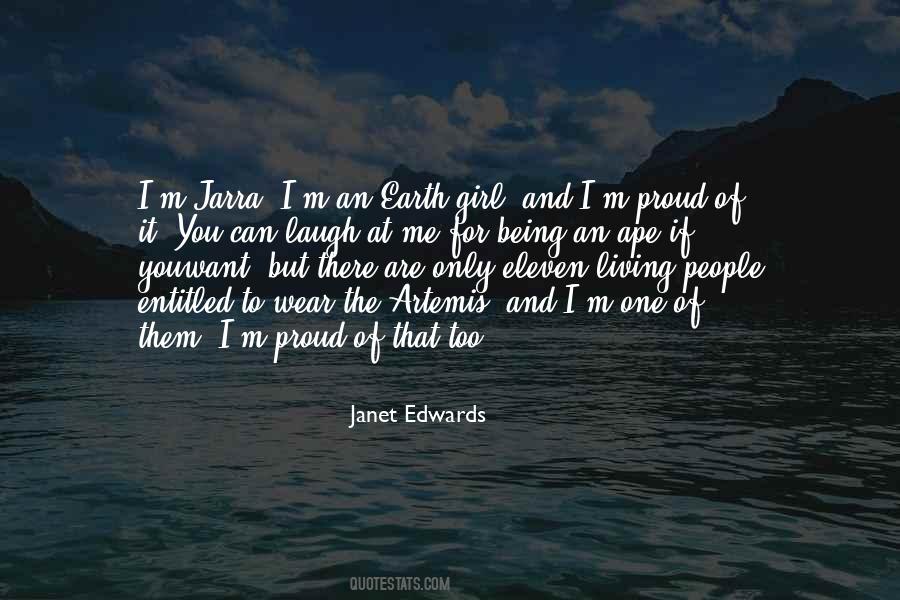 Quotes About Being The Only Girl #1532829