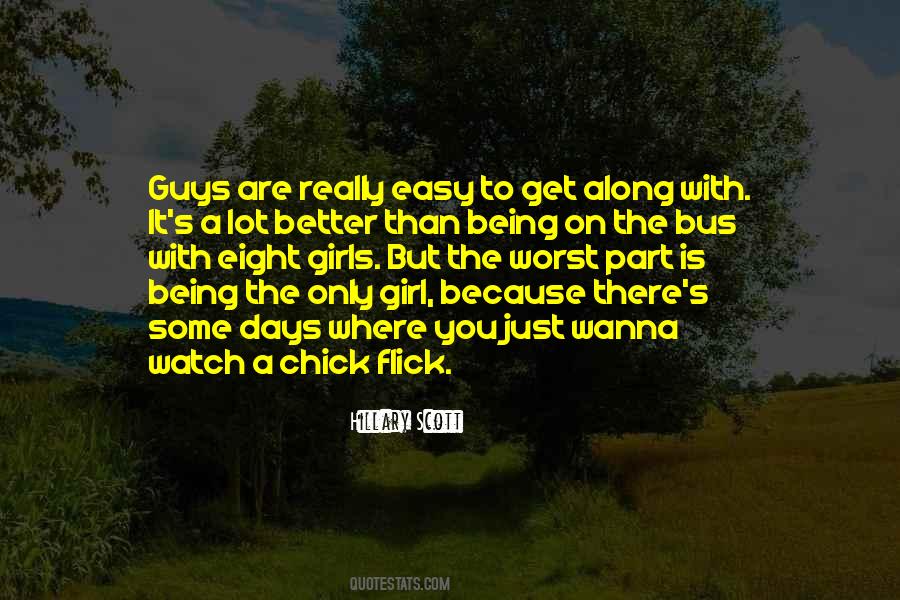 Quotes About Being The Only Girl #595190