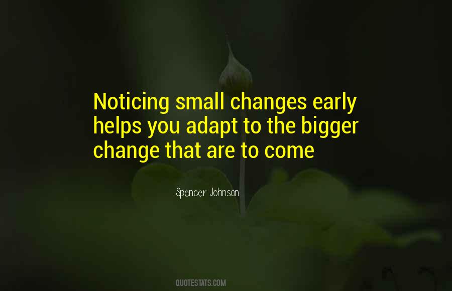 Quotes About Noticing Small Things #747323