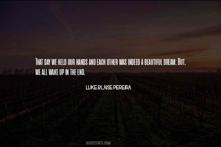Quotes About The End Of A Beautiful Day #529428