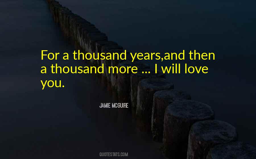 Quotes About I Will Love You #1585327
