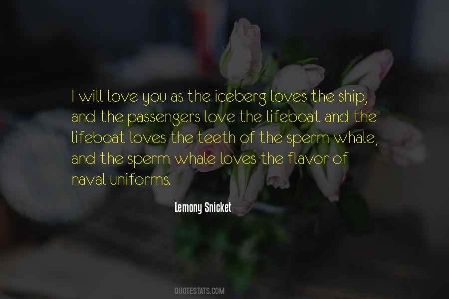 Quotes About I Will Love You #305773
