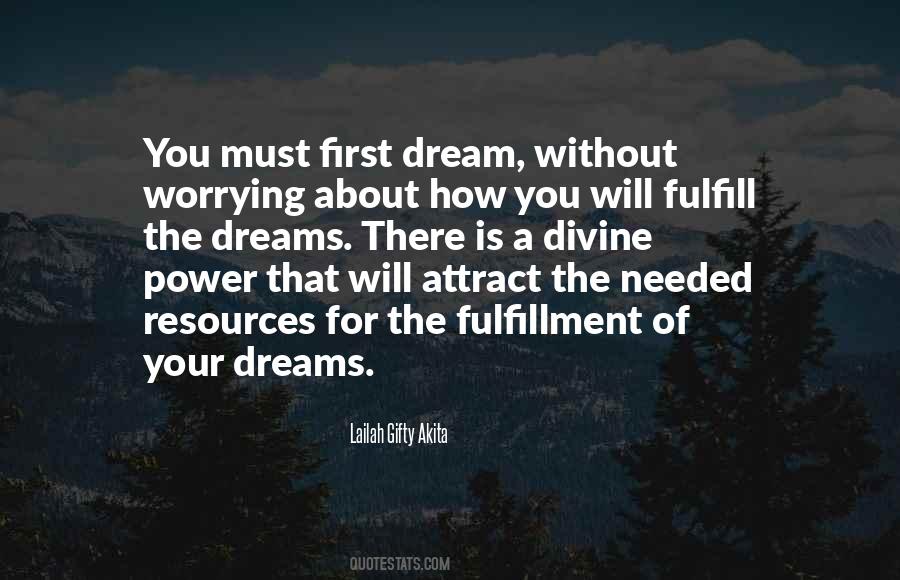 Quotes About Fulfillment Of Your Dreams #1019731