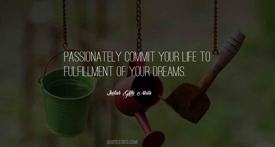 Quotes About Fulfillment Of Your Dreams #1641111