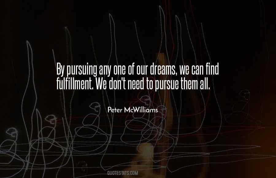 Quotes About Fulfillment Of Your Dreams #605645