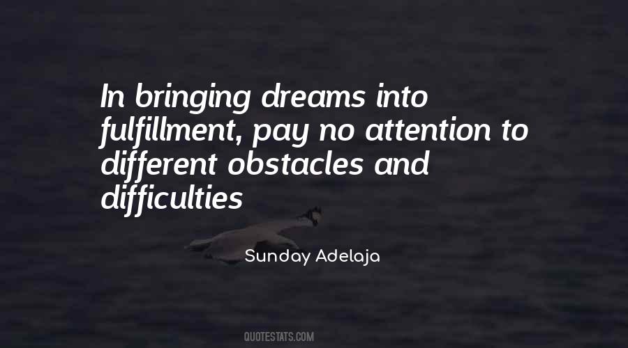 Quotes About Fulfillment Of Your Dreams #915265