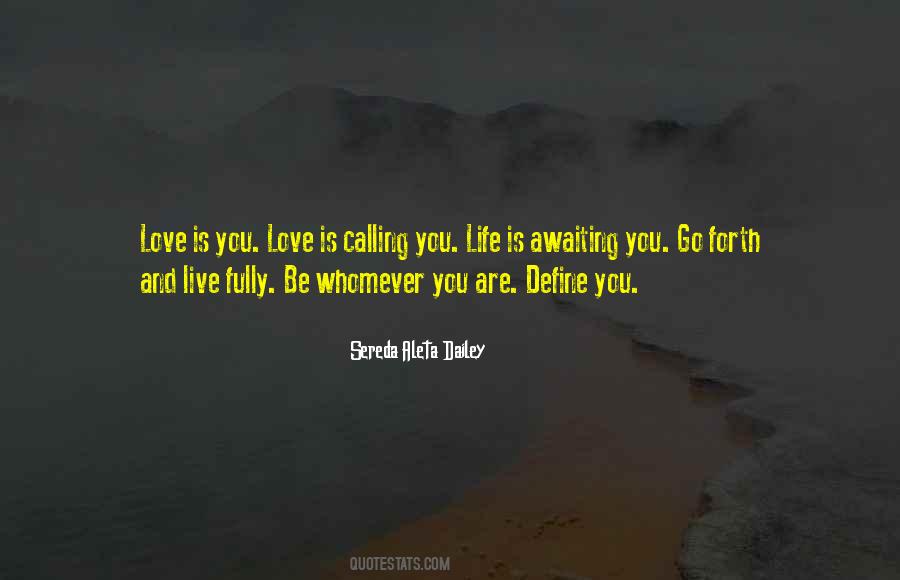 Quotes About Love Is You #415139