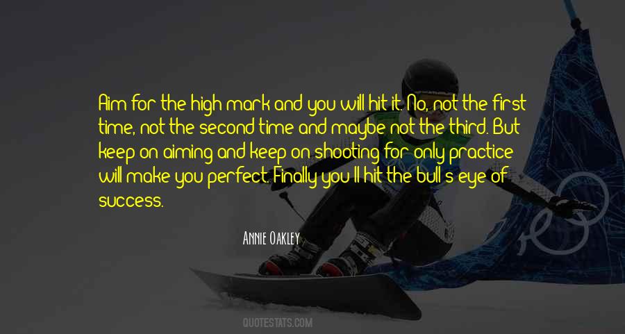 Quotes About Aiming Too High #1372047