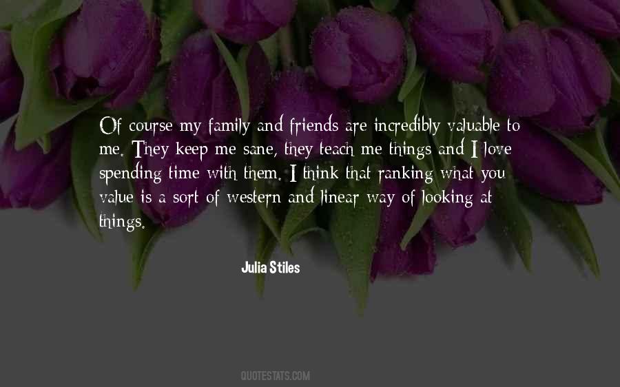 Quotes About I Love My Family And Friends #1352157
