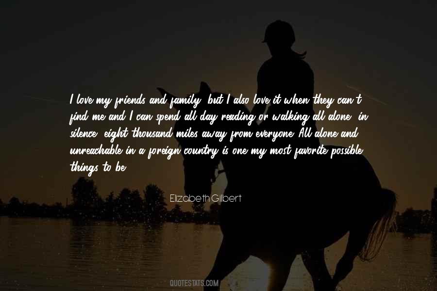 Quotes About I Love My Family And Friends #271821