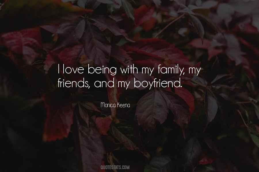 Quotes About I Love My Family And Friends #591759