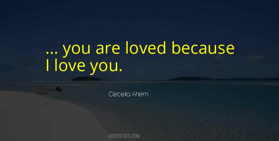 Quotes About You Are Loved #1341616