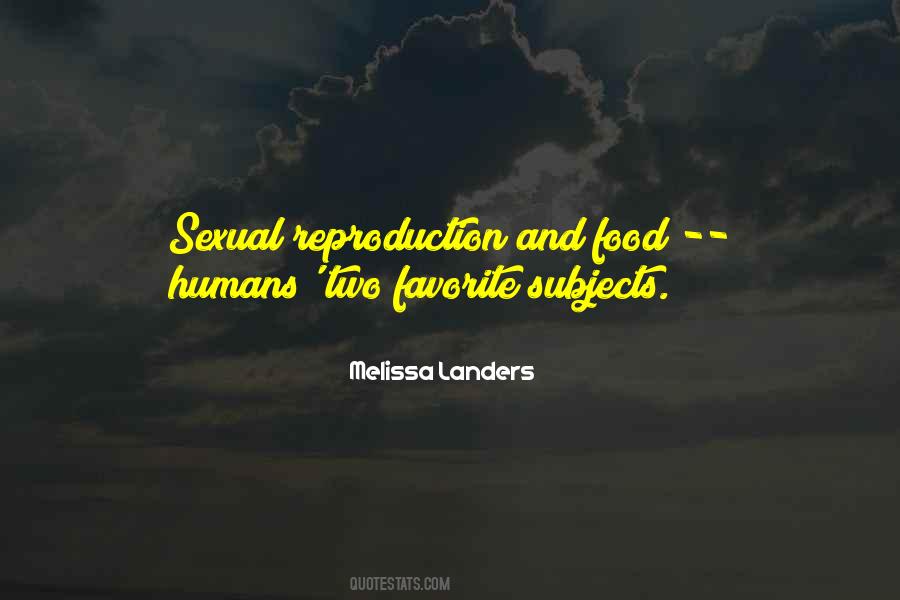 Sexual Reproduction Quotes #1854064