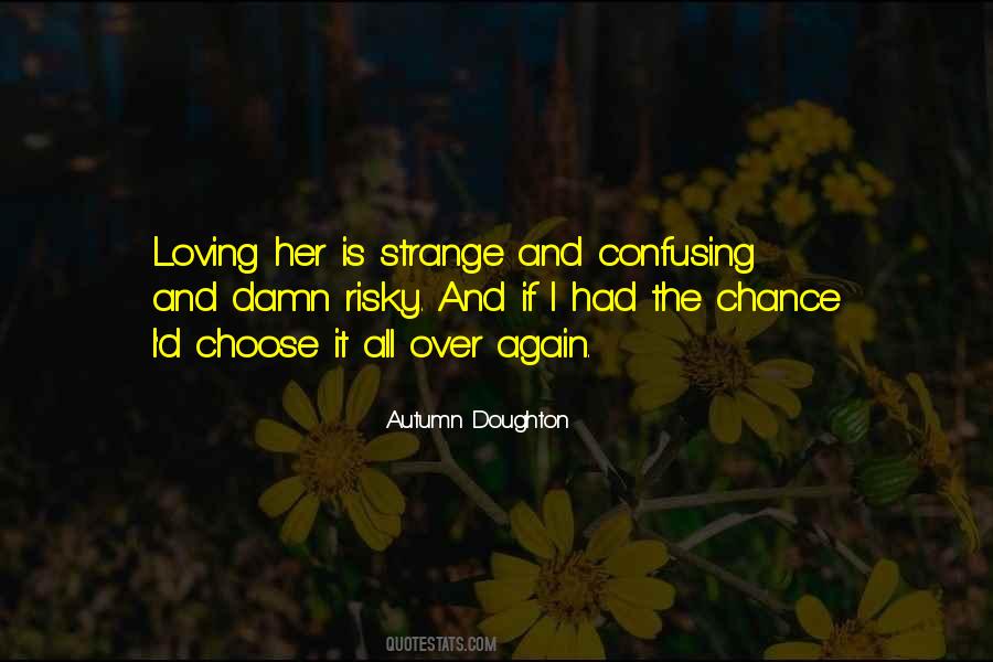 Quotes About Chance And Love #356034 Quotes About Chance And Love #356034