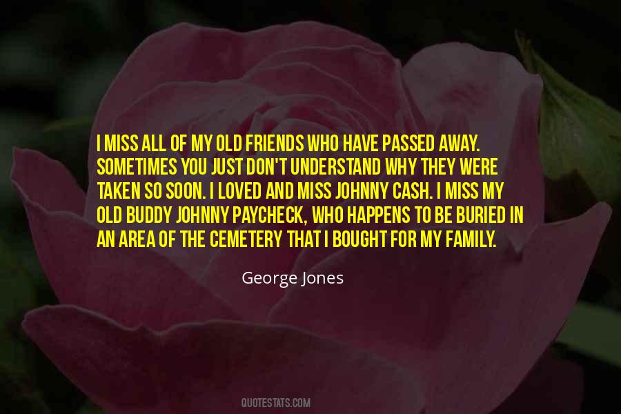 Quotes About Who Passed Away #421153