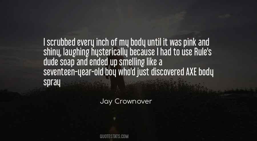 Quotes About Axe Body Spray #1094907