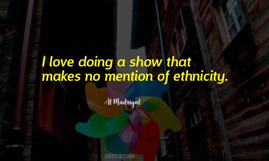 Quotes About Ethnicity #617091