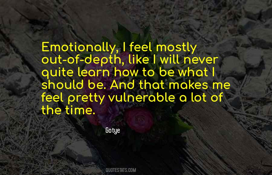 Emotionally Vulnerable Quotes #1323124