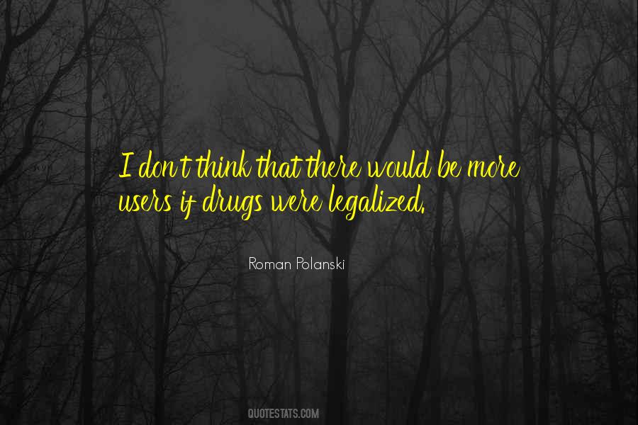 Quotes About Drug Users #1002408