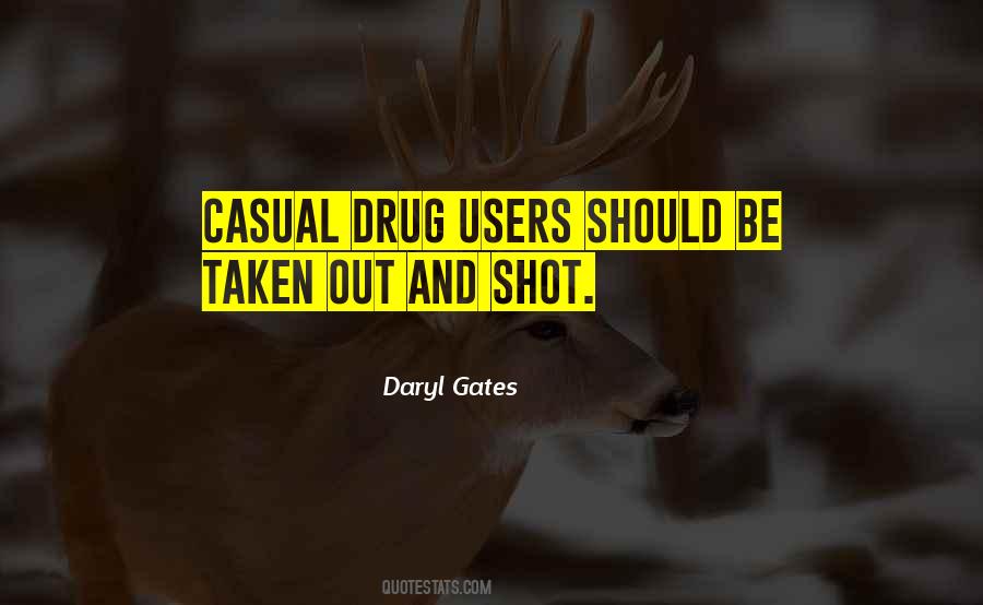 Quotes About Drug Users #53920