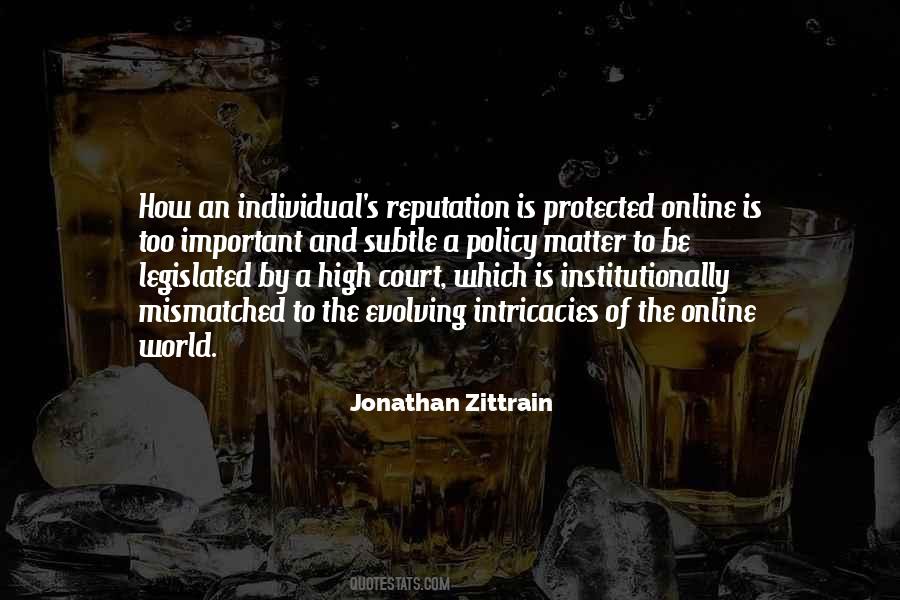 Quotes About Online Reputation #1468187
