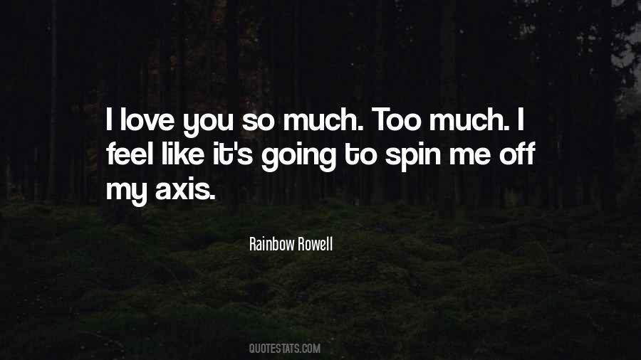 Quotes About I Love You So Much #1070088