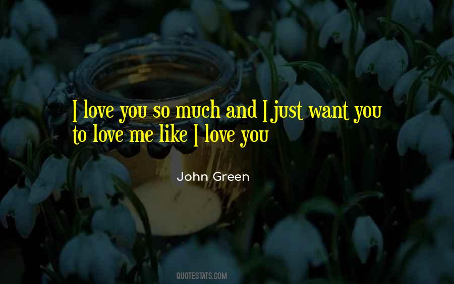 Quotes About I Love You So Much #1424251