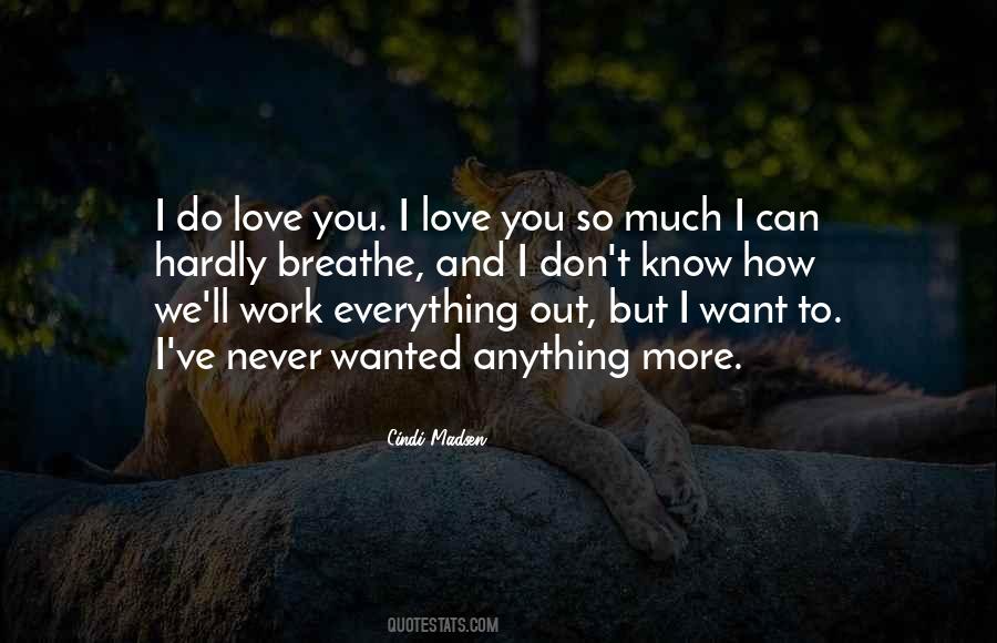 Quotes About I Love You So Much #592518