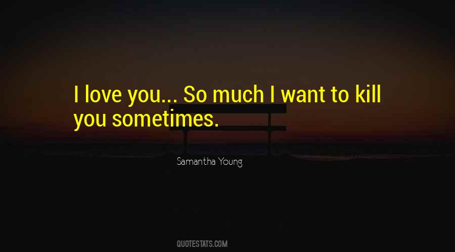 Quotes About I Love You So Much #848515