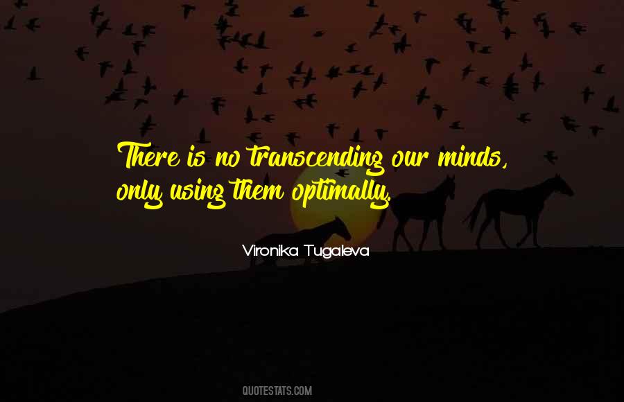 Quotes About Transcending #395789