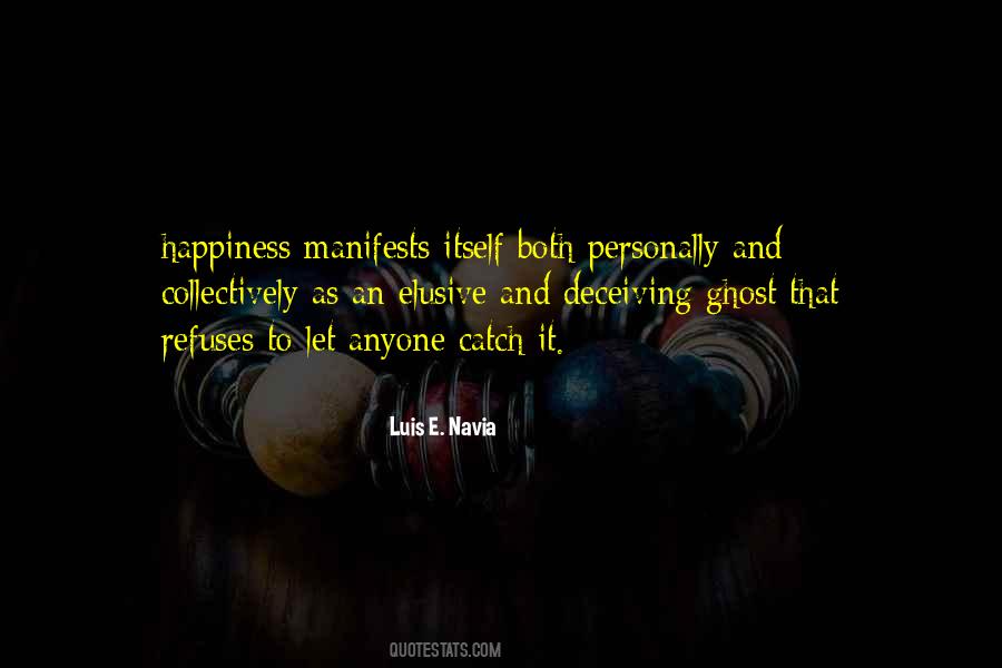 Quotes About Elusive Happiness #1349880