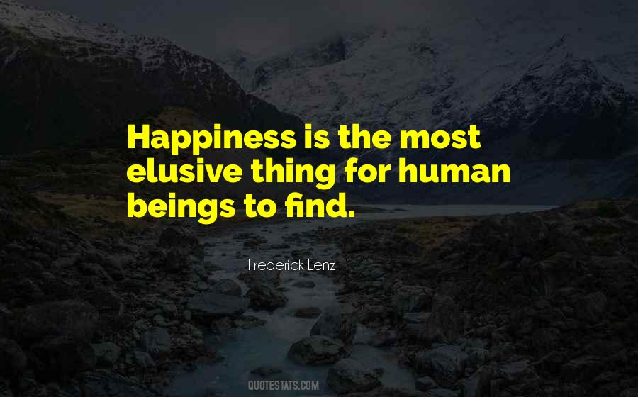 Quotes About Elusive Happiness #1847380