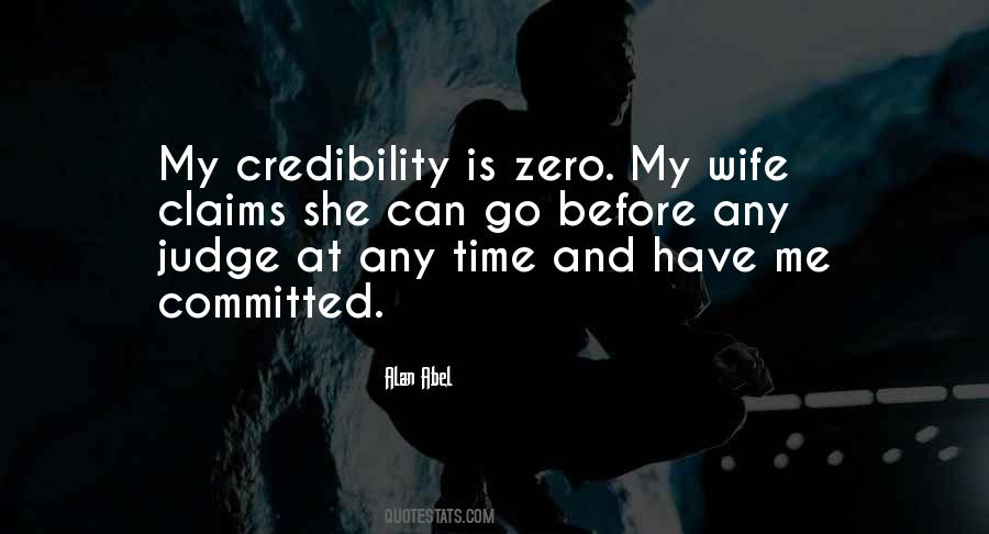 Quotes About Credibility #1001306