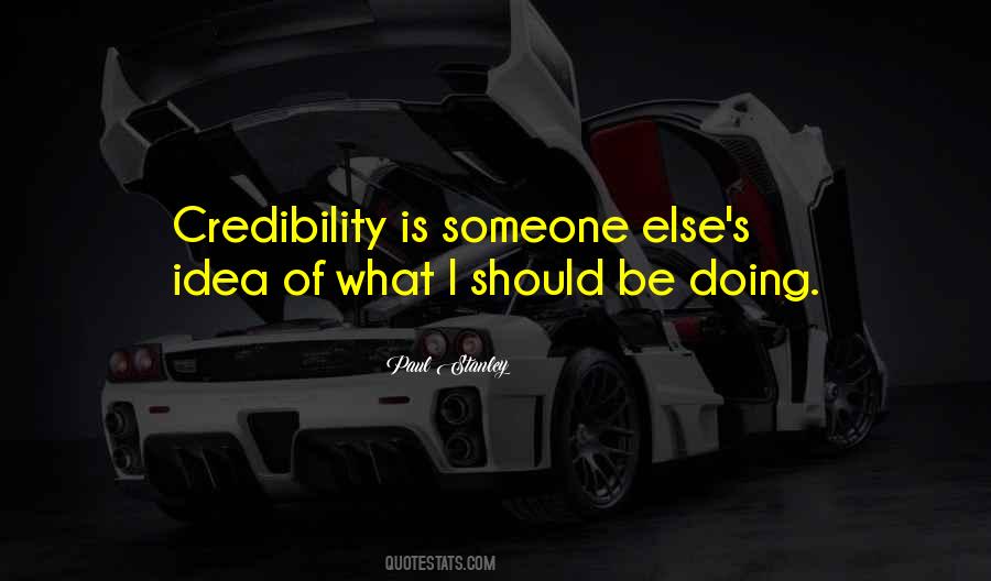 Quotes About Credibility #1119249