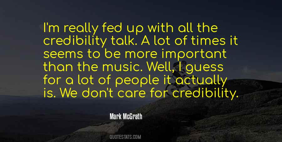 Quotes About Credibility #1338681