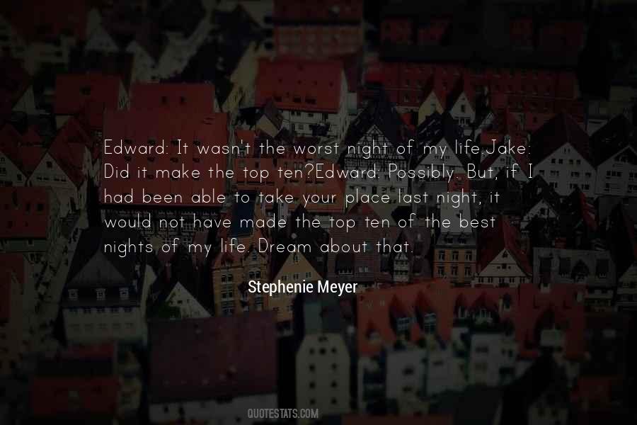 Quotes About The Best Night Of Your Life #414719