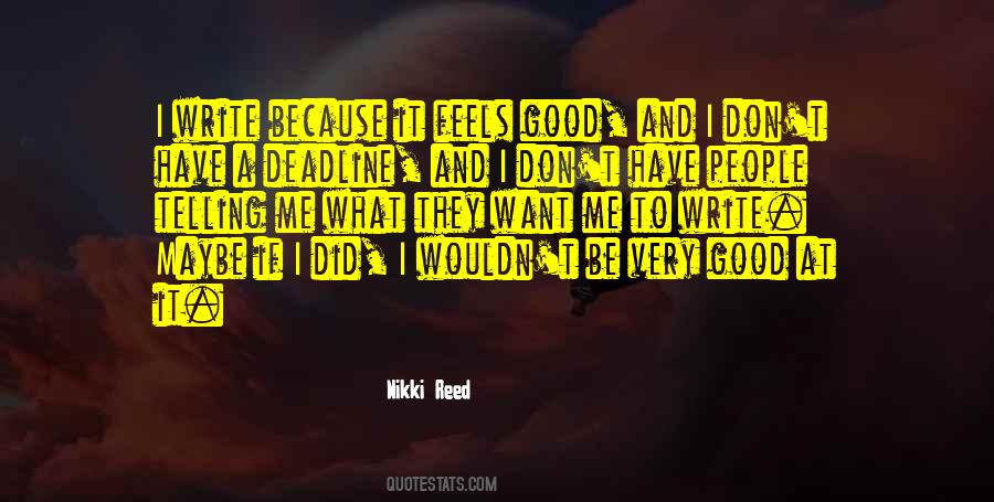 It Feels Good Quotes #129338