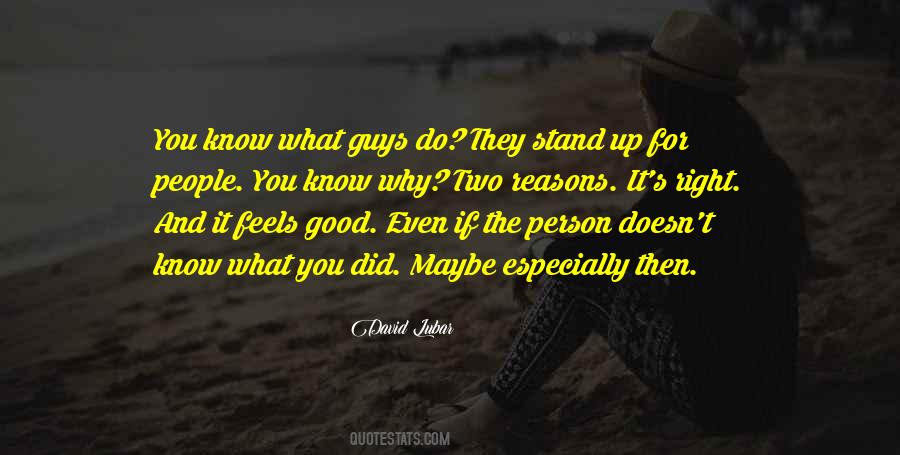 It Feels Good Quotes #1587686