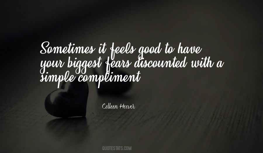 It Feels Good Quotes #411079
