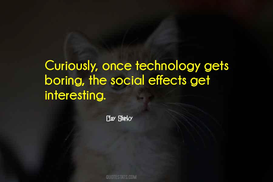 Quotes About Effects Of Technology #1838146