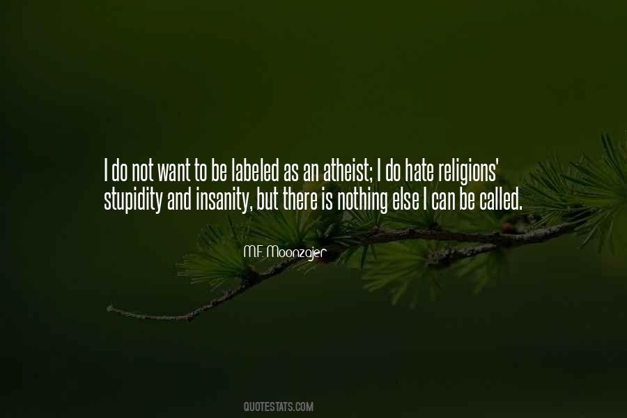 Quotes About Stupidity Of Religion #775747