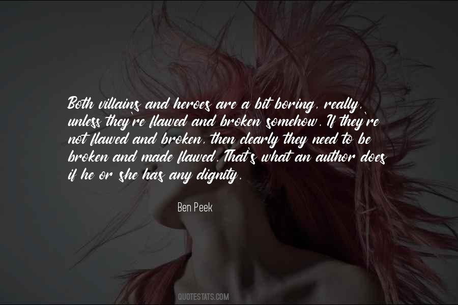 Quotes About Flawed Heroes #885538