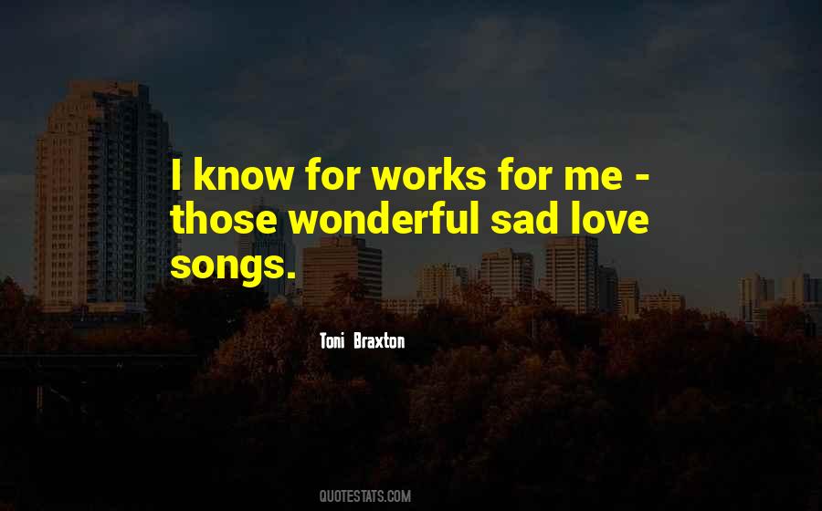 Quotes About Sad Love Songs #1443584